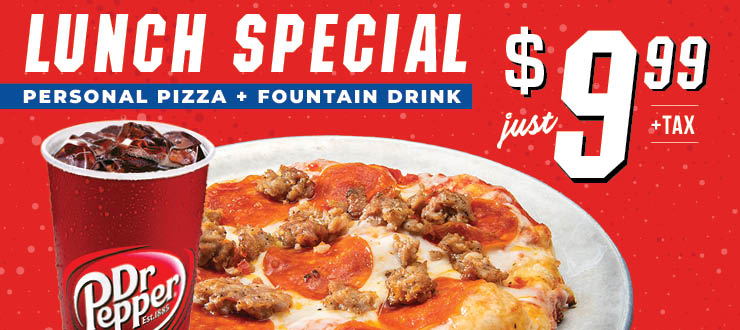 Lunch Special - personal pizza + fountain drink - just $9.99 + tax