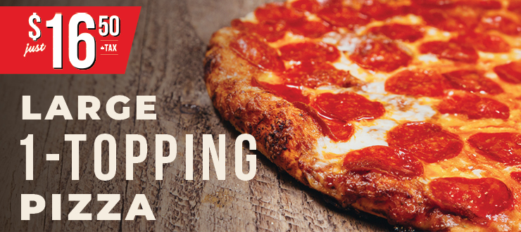 Large 1-topping pizza just $16.50 + tax.